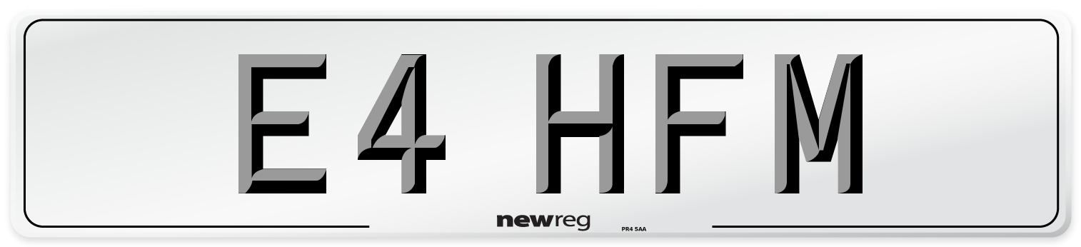 E4 HFM Number Plate from New Reg